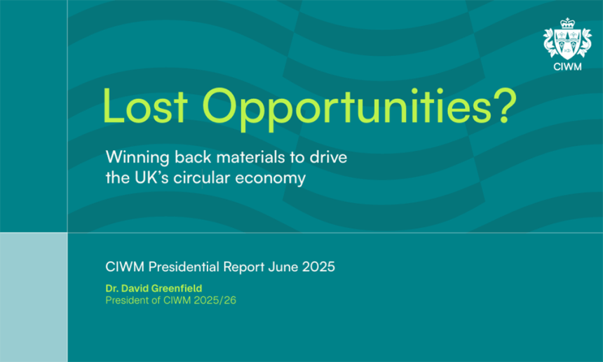 CIWM Presidential Report 2025: Lost Opportunities? Winning Back Materials to Drive the UK’s Circular Economy post thumbnail image